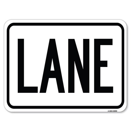 Signmission Lane Heavy-Gauge Aluminum Rust Proof Parking Sign, 18" x 24", A-1824-23890 A-1824-23890